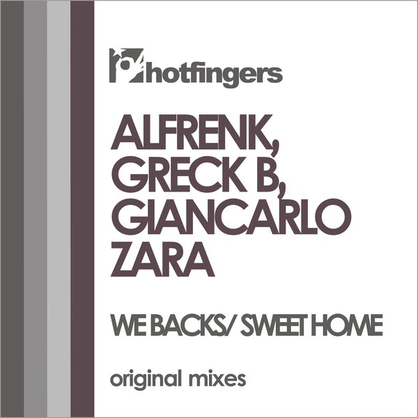 Giancarlo Zara, Alfrenk, Greck B - We Backs - Sweet Home [HFS2123]